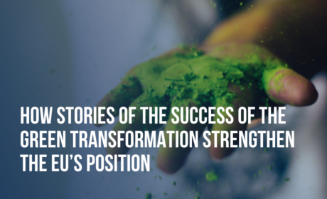 How Stories of the Success of the Green Transformation Strengthen the EU’s Position