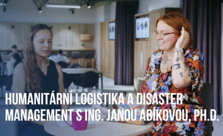 Humanitární logistika a disaster management: Rozhovor s Ing. Janou Abíkovou, Ph.D.