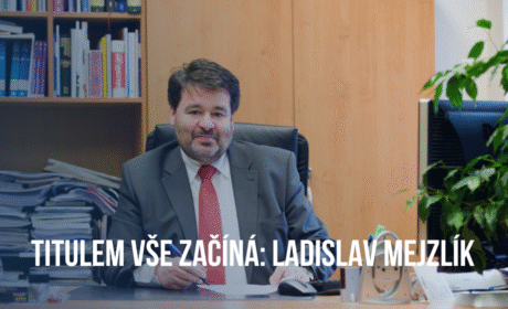 Titulem VŠE začíná: doc. Ing. Ladislav Mejzlík, Ph.D. – od studenta VŠE k prezidentovi Komory auditorů ČR