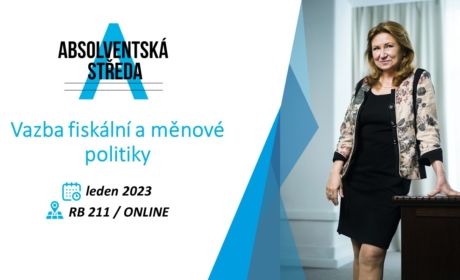 ZRUŠENO: Absolventská středa: Vazba fiskální a měnové politiky /23. 11./
