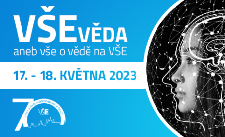 VŠEvěda aneb vše o vědě na VŠE 17-18/5/2023